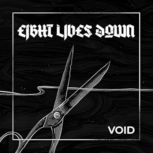 Eight Lives Down : Void
